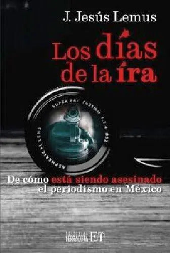 9786077135999-LOS-DÍAS-DE-LA-IRA-Portada1