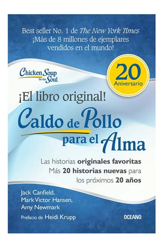 Caldo De Pollo Para El Alma. (ed. 20 Aniversario) Canfield