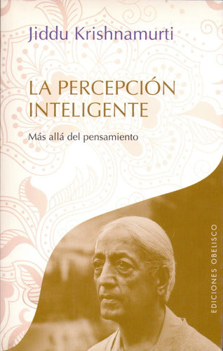 La Percepción Inteligente - Más Allá Del Pensamiento