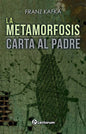 La Metamorfosis - Carta Al Padre - De Franz Kafka