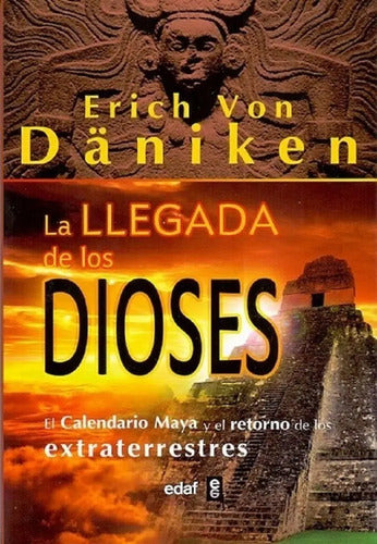 La Llegada De Los Dioses