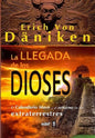 La Llegada De Los Dioses