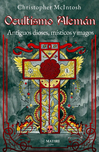 Libro Ocultismo Alemán, De Cristopher Mcintosh. Editorial Matiri, Tapa Blanda (2025)