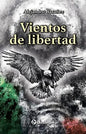 Vientos De Libertad - De Basáñez, Alejandro - Editorial Lectorum, Tapa Blanda - En Español