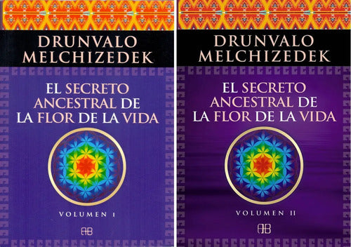 El Secreto Ancestral De La Flor De La Vida - Vol. 1 Y Vol 2