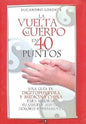 La Vuelta Al Cuerpo En 40 Puntos