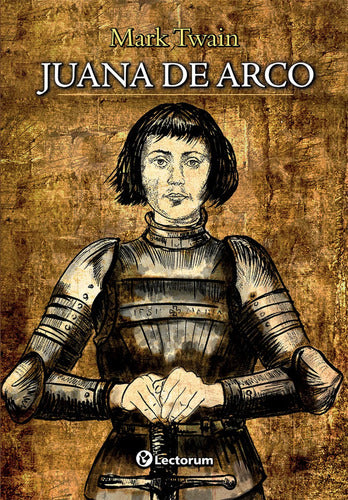 Juana De Arco - De Mark Twain - Lectorum - Español