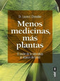 Menos Medicinas Más Plantas