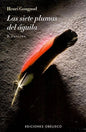 Las Siete Plumas Del Águila - Henri Gougaud