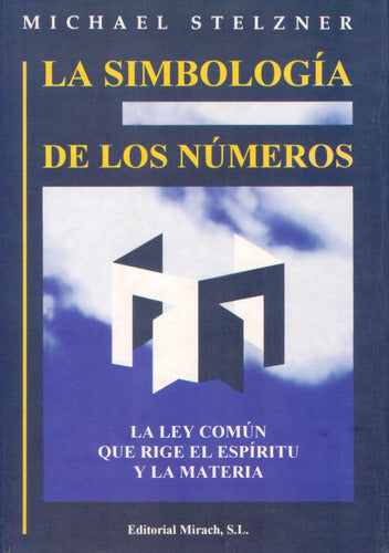 La Simbología De Los Números - Michael Stelzner