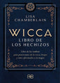 Wicca - Libro De Los Hechizos