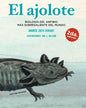 9786079321208-El-ajolote.-Biología-del-anfibio-más-sobresaliente-del-mundo-Portada1