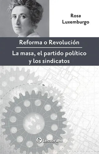 Reforma O Revolución - De Rosa Luxemburgo - Lectorum
