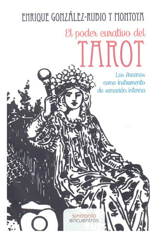 El Poder Curativo Del Tarot