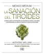 Médico Médium - La Sanación Del Tiroides - Nueva Edición