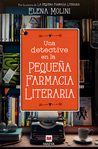 9788419638328-UNA-DETECTIVE-EN-LA-PEQUEÃÂA-FARMACIA-LITERARIA-Portada1