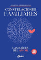 9788411080811-CONSTELACIONES-FAMILIARES-LAS-RAICES-DEL-AMOR---SVAGITO-R.-L-Portada1