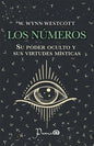 Los Números: Poder Oculto Y Virtudes Místicas