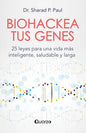 Biohackea Tus Genes: 25 Leyes Para Una Vida Más Inteligente, Saludable Y Larga, De Sharad P. Paul. Editorial Quarzo, Tapa Blanda En Español, 2025