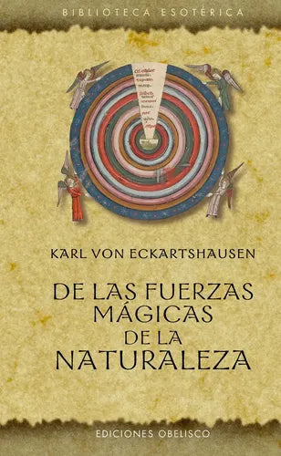 De Las Fuerzas Magicas De La Naturaleza, De Eckartshausen, K. Von. Editorial Ediciones Obelisco S.l., Tapa Dura En Español, 2025