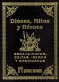 Dioses Mitos Y Héroes Escandinavos Celtas Iberos Y Americano