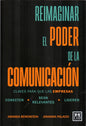 Reimaginar El Poder De La Comunicación - Claves Para Que Las Empresas Conecten - Sean Relevantes - Lideren - De Amanda Berenstein Y Johanna Palacio - Editorial Lid