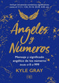 Ángeles Y Números - Kyle Gray