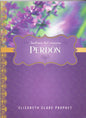 Jardínes Del Corazón - Perdón - Elizabeth Clare Prophet