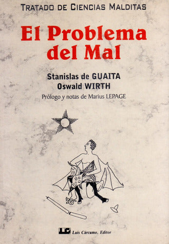 El Problema Del Mal - Tratado De Ciencias Malditas