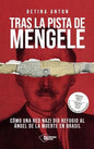 Libro Tras La Pista De Mengele, De Anton, Betina, Vol. 1. Plataforma Editorial S.l., Tapa Blanda