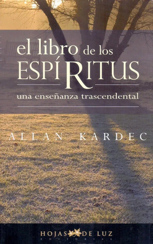 El Libro De Los Espíritus - Allan Kardec