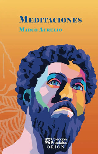 Meditaciones: , De Marco Aurelio. Orion, Vol. Único. Editorial Editores Mexicanos Unidos, Tapa Dura, Edición Mini Bolsillo De Lluno En Español, 2024