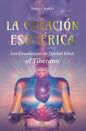 La Curación Esotérica - Las Enseñanzas De Djwhal Khul