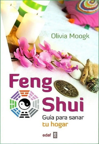 Feng Shui Guía Para Sanar Tu Hogar