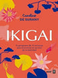 Ikigai - Tu Programa De 12 Semanas Para Encontrar El Secreto