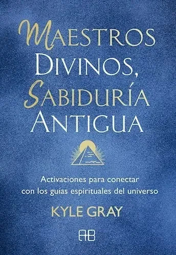 Libro Maestros Divinos Sabiduria - Kyle Gray