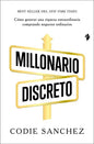 Libro Millonario Discreto, De Codie Sanchez, Vol. 1. Editorial Tenos, Tapa Blanda (2026)