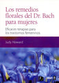 Los Remedios Florales Del Dr. Bach Para Mujeres - Howard, J.