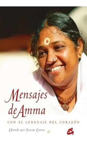 Mensajes De Amma - Con El Lenguaje Del Corazón
