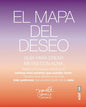 El Mapa Del Deseo. Una Guía Para Crear Objetivos Con Alma. Danielle Laporte. Editorial Edaf En Español. Tapa Blanda