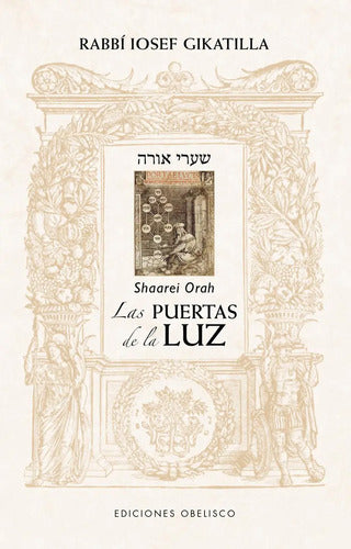 Las Puertas De La Luz De Rabbi Iosef Gikatilla Editorial Ediciones Obelisco Tapa Blanda En Español