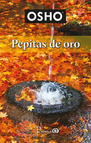 Pepitas De Oro - Osho - Prana