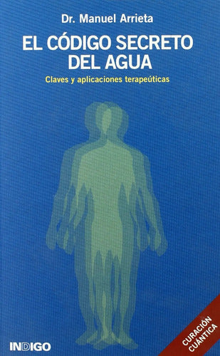 El Código Secreto Del Agua - Claves Terapéuticas