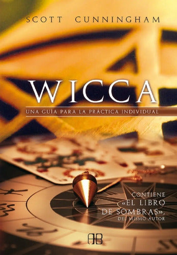 Wicca Una Guía Para La Práctica Individual