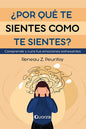 ¿por Qué Te Sientes Como Te Sientes?, De Reneau Z. Peurifoy. Editorial Quarzo, Tapa Blanda, Edición 1 En Español, 2025