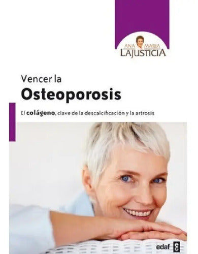 Vencer La Osteoporosis  -ana Maria Lajusticia - Edaf