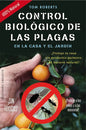Libro Control Biológico De Las Plagas En La Casa Y El Jardín, De Roberts, Tom. Editorial Ediciones Obelisco, Tapa Blanda (2016)