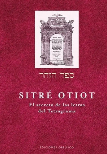 Sitré Otiot - El Secreto De Las Letras Del Tetragrama