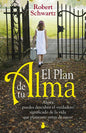 El Plan De Tu Alma, De Robert Schwartz., Vol. 1.0. Editorial Nirvana, Tapa Blanda, Edición 1.0 En Español, 2010