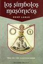Los Símbolos Masónicos - De Laban, Rene - Editorial Obelisco